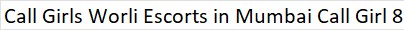 Call Girls Mumbai Escorts in Mumbai Call Girl 8757438788 Independent Mumbai Escorts Service