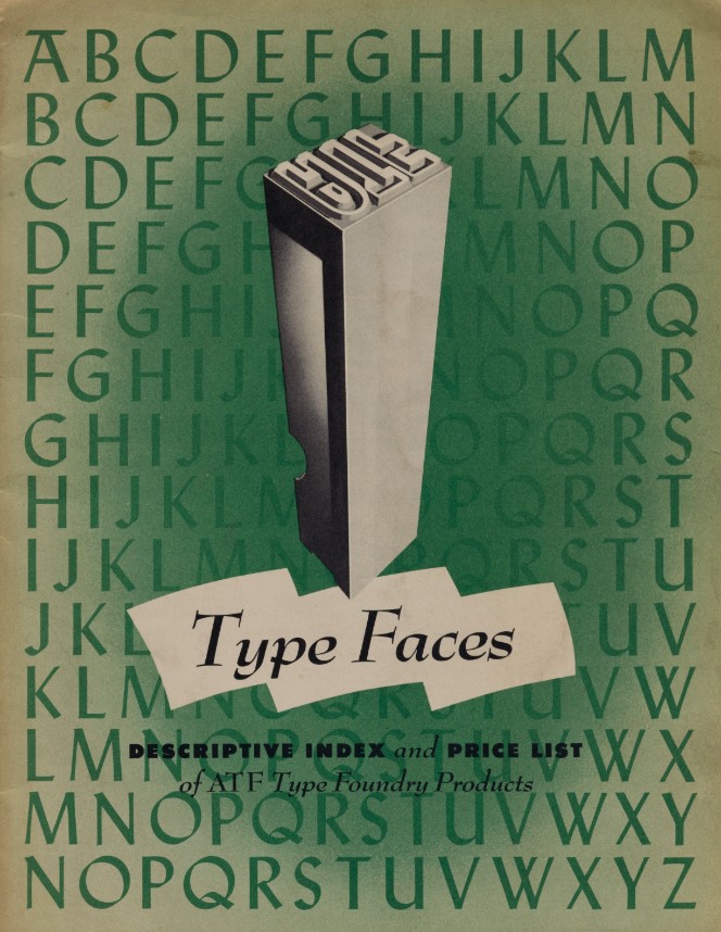 The American Type Founders catalog Type Faces, Descriptive Index and Price List.