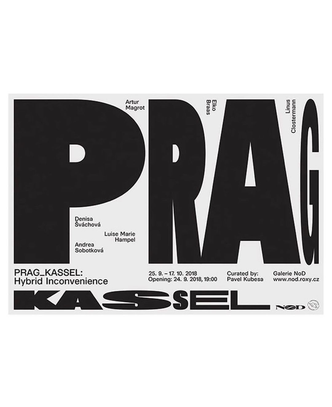 Poster for the 2018 exhibition PRAG_KASSEL: Hybrid Inconvenience at Galerie NoD.