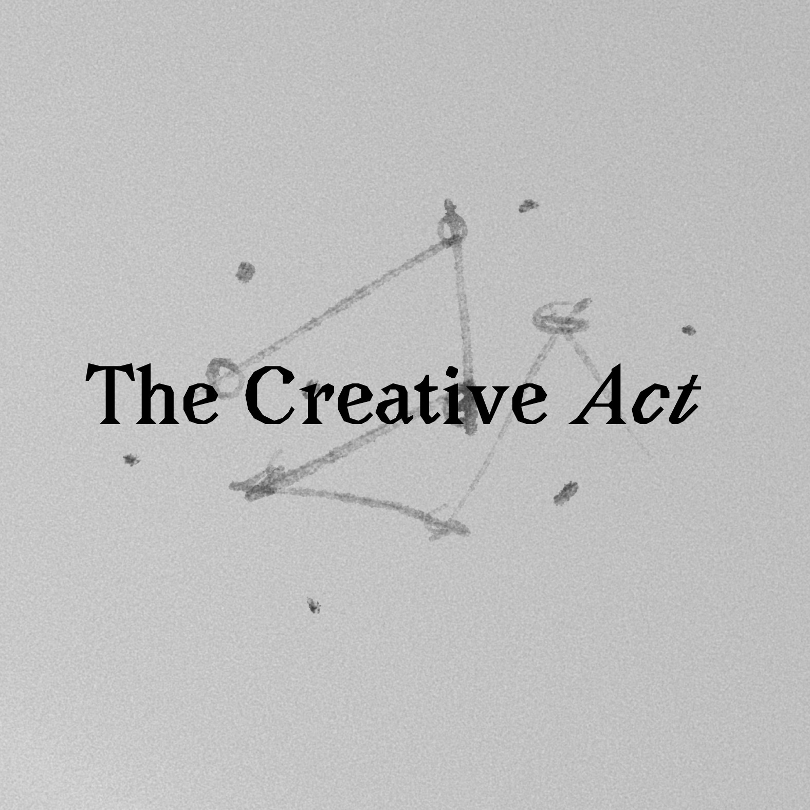 The creative act